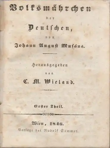 MUSÄUS, Volksmährchen der Deutschen. Hrsg. v.... 1846