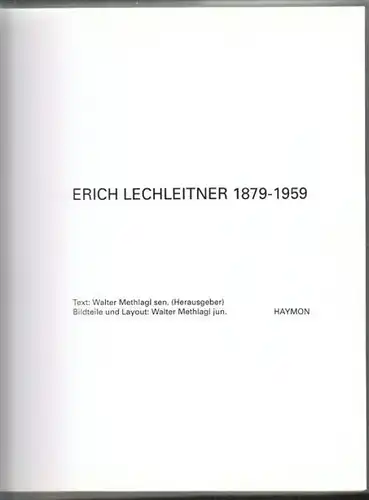 METHLAGL, Erich Lechleitner 1879-1959. 2003