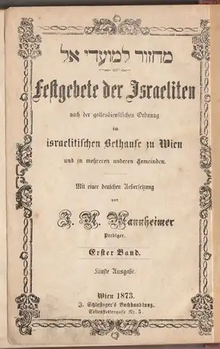 Gebete für die beiden Neujahrstage. [Machsor].... 1873