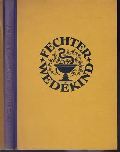 FECHTER, Frank Wedekind. Ein Mensch und das Werk. 1920