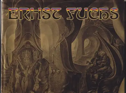 HARTMANN, Fuchs über Ernst Fuchs. Bilder und... 1977