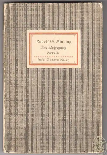 Der Opfergang. Eine Novelle. BINDING, Rudolf G. 0289-11