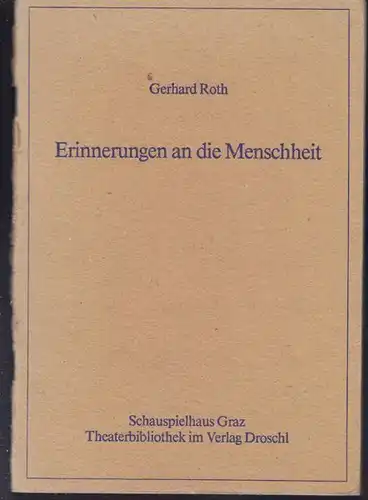 ROTH, Erinnerungen an die Menschheit. 1985