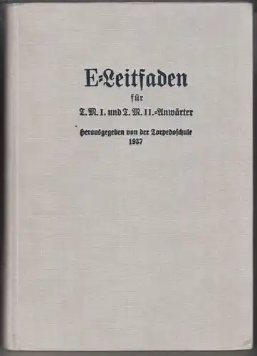 E-Leitfaden für T. M. I. und T. M.... 1937