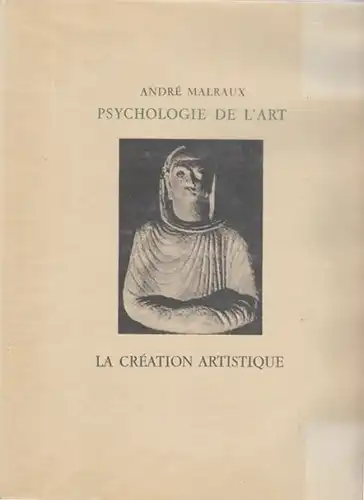 MALRAUX, Essais de psychologie de l'art. 1949
