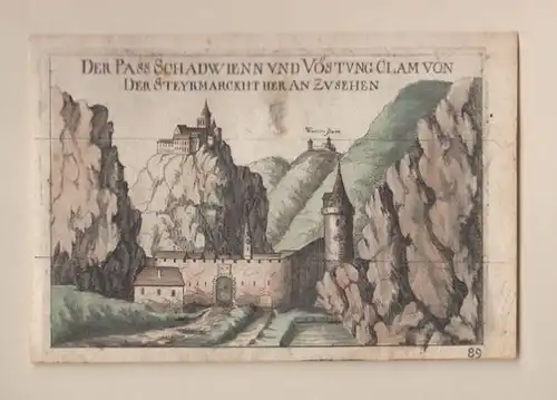 Der Pass Schadwienn ud Vöstung Clam von der... 1672