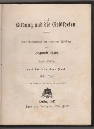 GOLTZ, Die Bildung und die Gebildeten. Eine... 1867