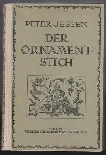 JESSEN, Der Ornamentstich. Geschichte der... 1920