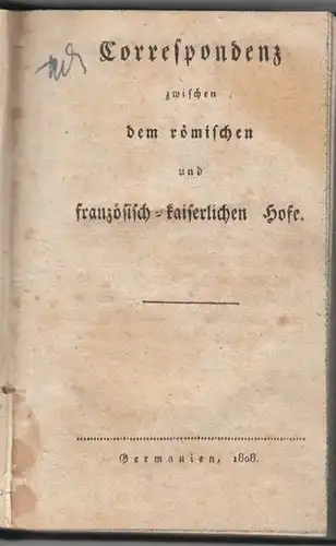 HORMAYR zu HORTENBURG, Correspondenz zwischen... 1808