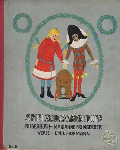 HOFMANN, Spielzeugs Abenteuer. Bilderbuch. 1925