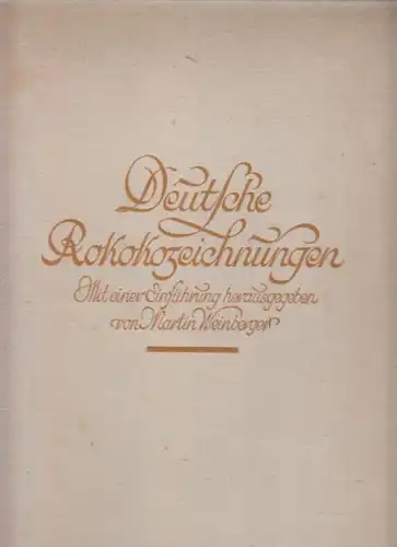 WEINBERGER, Deutsche Rokokozeichnungen. 1923