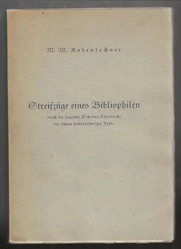 Streifzüge eines Bibliophilen durch die deutsche Dichtung Österreichs der letzte