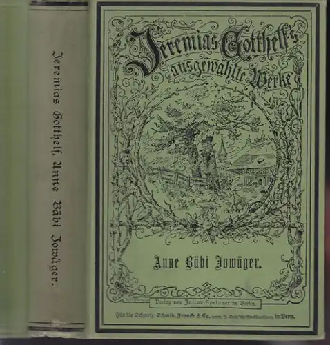GOTTHELF, Wie Anne Bäbi Jowäger haushaltet und... 1896