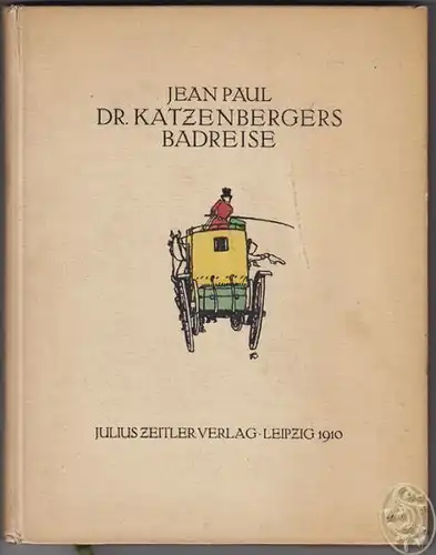 JEAN PAUL d. i. J. P. F. Richter., Doktor... 1910