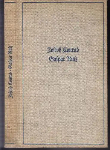 CONRAD, Caspar Ruiz. Eine Erzählung. 1934