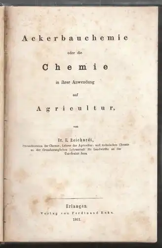 REICHARDT, Ackerbauchemie oder die Chemie in... 1861