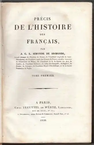 SISMONDI, Précis de l'Histoire des Francais. 1839