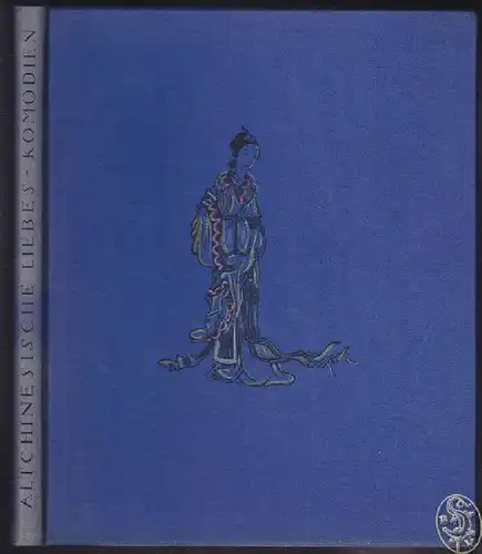 RUDELSBERGER, Altchinesische Liebes-Komödien.... 1923 1097-09