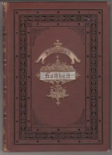 SCHREDER, Praktisches Kochbuch mit 1025... 1882