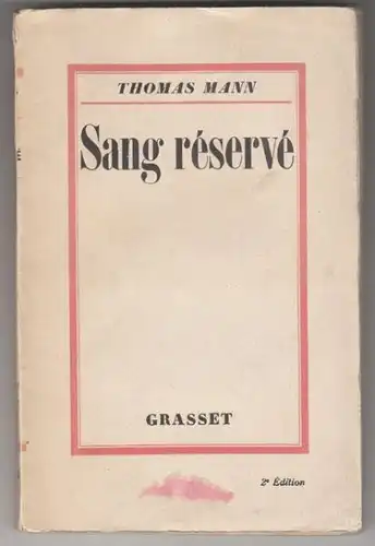 MANN, Sang réservé. Traduit de l'allemand. 1931