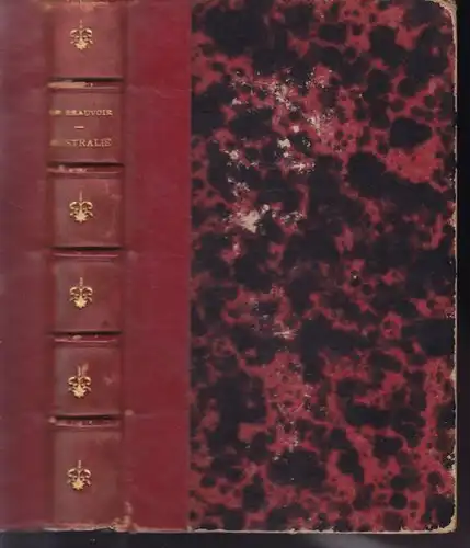 BEAUVOIR, Australie. Voyage Autour du Monde. 1871