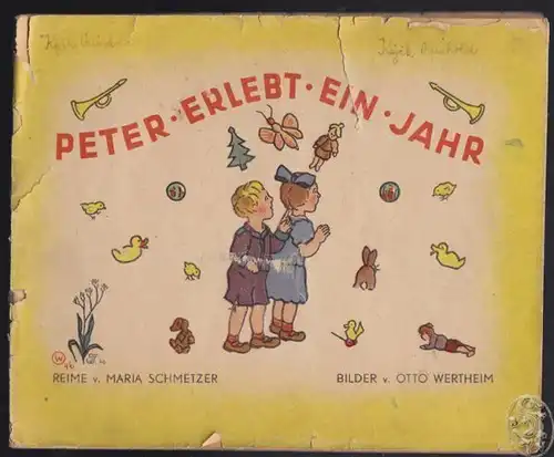 SCHMETZER, Peter erlebt ein Jahr. 1946