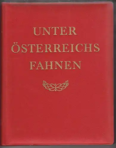 PATERA, Unter Österreichs Fahnen. Ein Buch vom... 1960