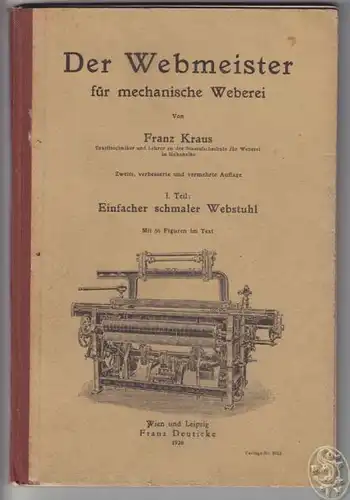 KRAUS, Der Webmeister für mechanische Weberei. 1926