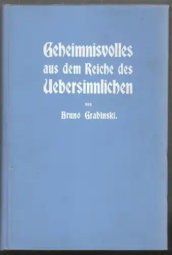 GRABINSKY, Gehemnisvolles aus dem Reiche des... 1911