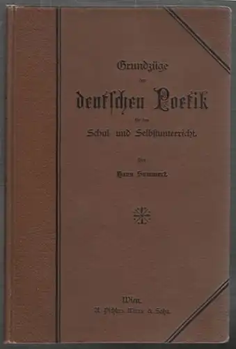 SOMMERT, Grundzüge der deutschen Poetik für den... 1909