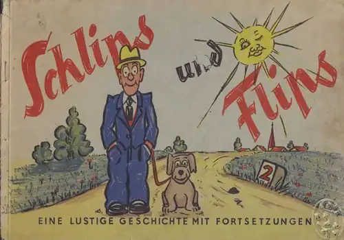 SELBER, Schlips und Flips. Eine lustige... 1950