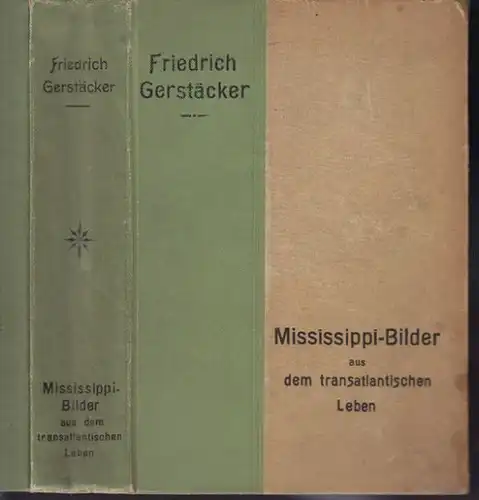 GERSTÄCKER, Mississippi-Bilder. Licht- und... 1910