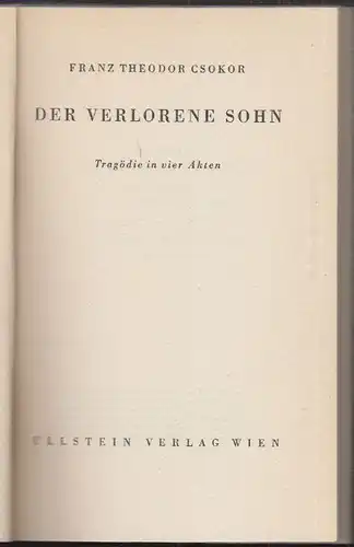 CSOKOR, Der verlorene Sohn. Tragödie in vier... 1947