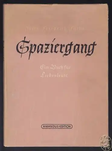 FUCHS, Spaziergang. Ein Buch für Liebesleute. 1947