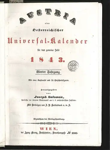 Austria oder Oesterreichischer Universal-Kalender für das gemeine Jahr 1843. Mit