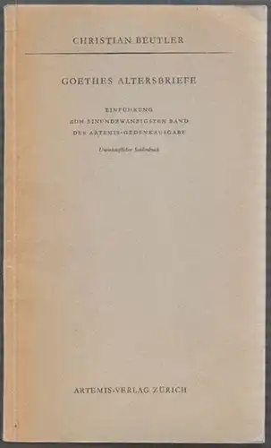 BEUTLER, Goethes Altersbriefe. Einführung zum... 1954