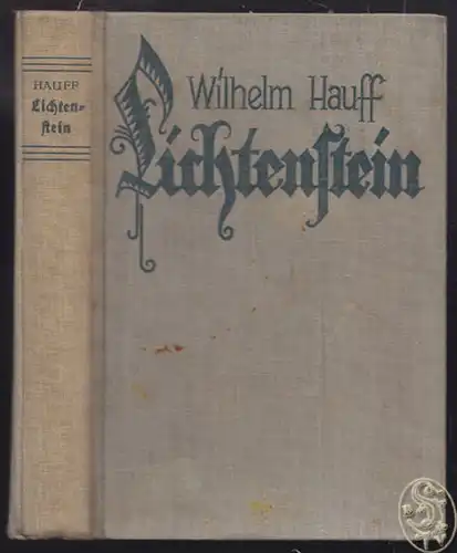 HAUFF, Lichtenstein. Romantische Sage von... 1930