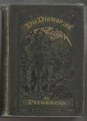 WÖRISHÖFFER, Die Diamanten des Peruaners. 1891