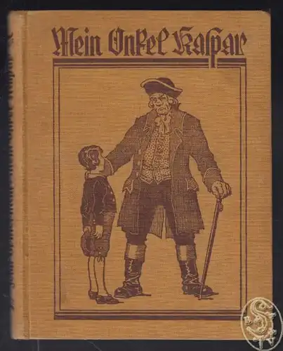 WROOST, Mein Onkel Kaspar. Nach John Brinckmans... 1928