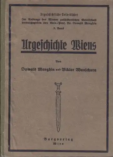 MENGHIN, Urgeschichte Wiens. 1924