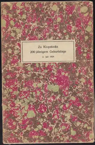 Klopstock 2. Juli 1724. Zur Feier seines... 1924