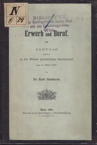 STEINBACH, Erwerb und Beruf. Vortrag, gehalten... 1896