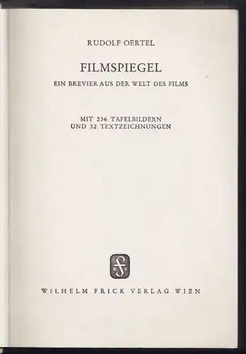 Filmspiegel. Ein Brevier aus der Welt des Films. OERTEL, Rudolf.