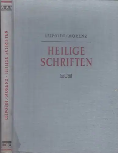 LEIPOLDT, Heilige Schriften. Betrachtungen zur... 1953