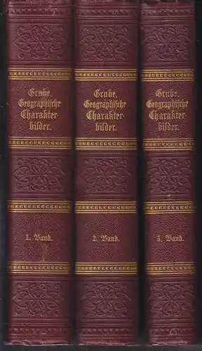 GRUBE, Geographische Charakterbilder in... 1891