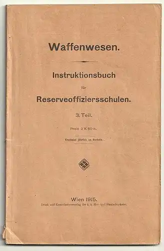 Waffenwesen. Instruktionsbuch für Reserveoffiziersschulen.