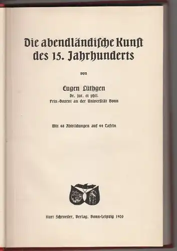 LÜTHGEN, Die abendländische Kunst des 15.... 1920