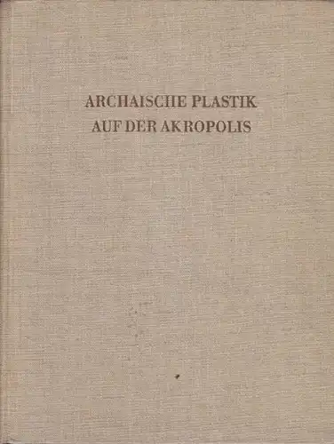 LANGLOTZ, Archaische Plastik auf der Akropolis. 1941