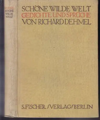 DEHMEL, Schöne wilde Welt. Gedichte und Sprüche. 1920
