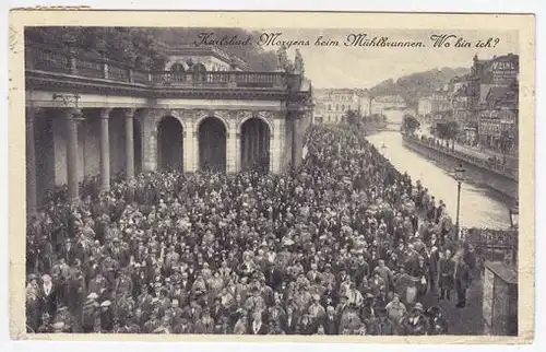 Karlsbad. Morgens beim Mühlbrunnen. Wo bin ich? 1900